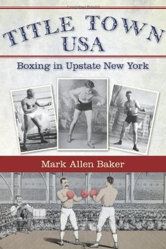 portada Title Town Usa: Boxing in Upstate new York (in English)