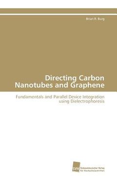 portada directing carbon nanotubes and graphene (en Inglés)