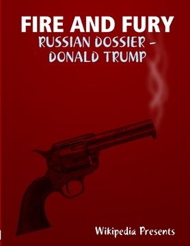 portada Fire and Fure: The Russian Dossier (en Inglés)