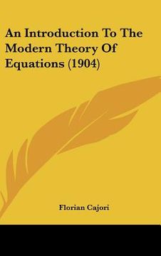 portada an introduction to the modern theory of equations (1904) (en Inglés)