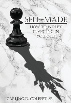 portada Self-Made: How to Win by Investing In Yourself (en Inglés)