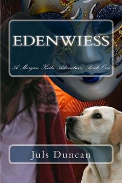 portada Edenwiess: A Morgan Koda Adventure, Book One
