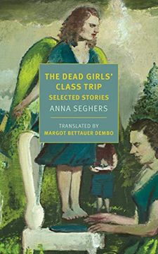 portada The Dead Girls'Class Trip: Selected Stories (New York Review Books Classics) (in English)