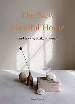 portada The new Mindful Home: And how to Make it Yours (in English)