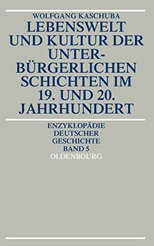 portada Lebenswelt und Kultur der Unterbürgerlichen Schichten im 19. Und 20. Jahrhundert 