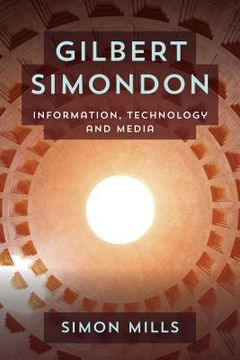portada Gilbert Simondon: Information, Technology and Media (in English)