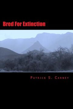 portada Bred For Extinction (en Inglés)
