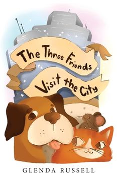 portada The Three Friends Visit the City (en Inglés)