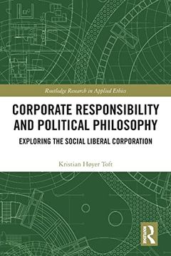 portada Corporate Responsibility and Political Philosophy (Routledge Research in Applied Ethics) (en Inglés)