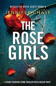 portada The Rose Girls: A heart-pounding crime thriller with a killer twist (in English)