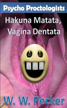 portada Psycho Proctologists - Hakuna Matata, Vagina Dentata (Psycho Proctologists #2) (en Inglés)