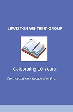 portada Lewiston Writers' Group - Celebrating 10 Years (in English)