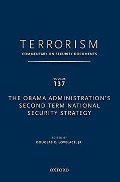 portada Terrorism: Commentary on Security Documents Volume 137: The Obama Administration's Second Term National Security Strategy (en Inglés)