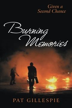 portada Given a Second Chance: Burning Memories (en Inglés)