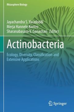 portada Actinobacteria: Ecology, Diversity, Classification and Extensive Applications 