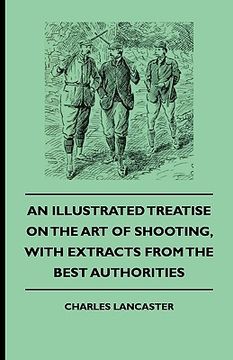 portada an illustrated treatise on the art of shooting, with extracts from the best authorities (in English)