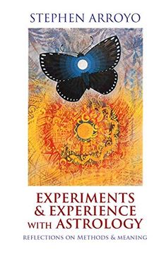 portada Experiments & Experience With Astrology: Reflections on Methods & Meaning 