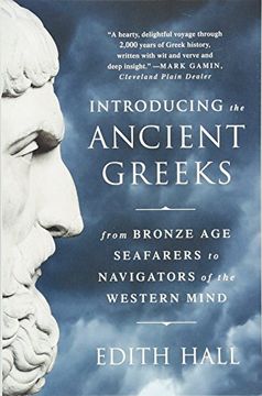 portada Introducing the Ancient Greeks: From Bronze Age Seafarers to Navigators of the Western Mind (in English)
