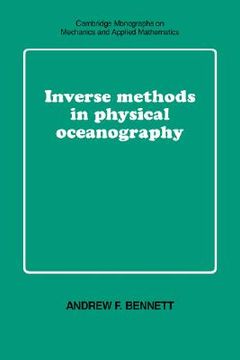 portada Inverse Methods in Physical Oceanography Hardback (Cambridge Monographs on Mechanics) (en Inglés)