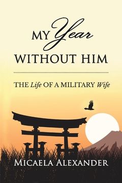 portada My Year Without Him: The Life of a Military Wife (in English)