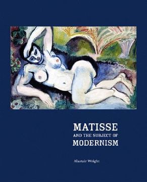 portada matisse and the subject of modernism (en Inglés)