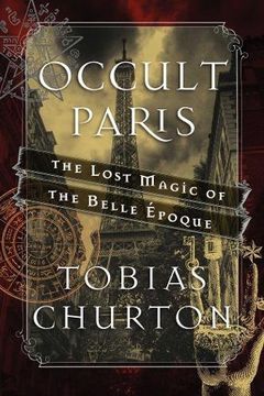 portada Occult Paris: The Lost Magic of the Belle Époque 