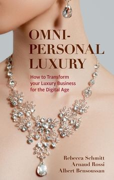 portada Omni-Personal Luxury: How to Transform Your Luxury Business for the Digital Age (en Inglés)