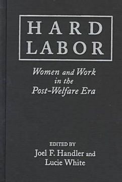 portada hard labor: poor women and work in the post-welfare era (en Inglés)