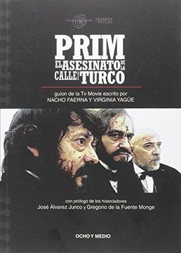 portada Prim. El Asesinato de la Calle del Turco (in Spanish)