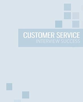 portada Customer Service Interview Success: The Ultimate Preparation Guide 