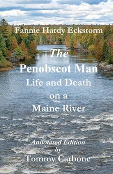 portada The Penobscot Man - Life and Death on a Maine River (en Inglés)