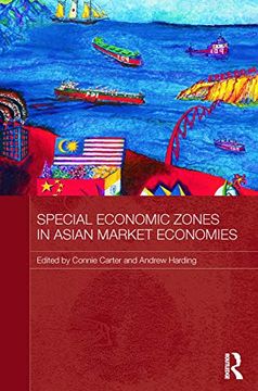 portada Special Economic Zones in Asian Market Economies (Routledge Studies in the Growth Economies of Asia) (in English)
