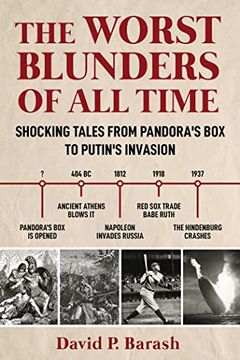 portada Worst Blunders of all Time: Shocking Tales From Pandora'S box to Putin'S Invasion (in English)