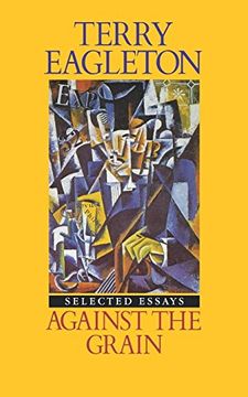 portada Against the Grain: Essays Nineteen Seventy-Five to Nineteen Eighty-Five: Selected Essays (in English)