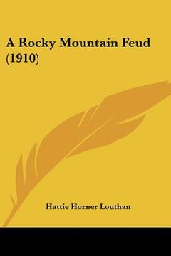 portada a rocky mountain feud (1910) (en Inglés)