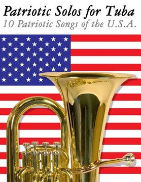 portada Patriotic Solos for Tuba: 10 Patriotic Songs of the U.S.A. (en Inglés)