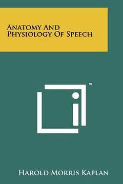 portada anatomy and physiology of speech (en Inglés)
