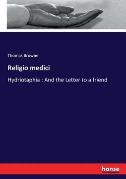 portada Religio medici: Hydriotaphia: And the Letter to a friend (in English)