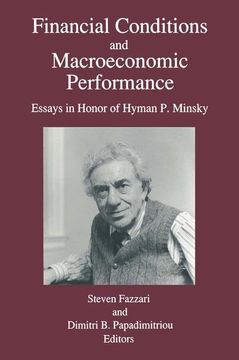 portada Financial Conditions and Macroeconomic Performance: Essays in Honor of Hyman P.Minsky (in English)
