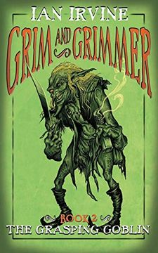 portada The Grasping Goblin: 2 (Grim and Grimmer) (en Inglés)