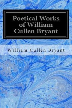 portada Poetical Works of William Cullen Bryant (en Inglés)