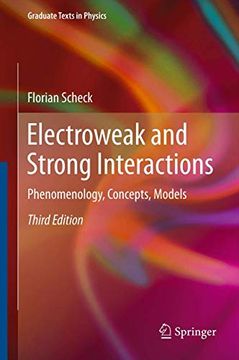 portada Electroweak and Strong Interactions: Phenomenology, Concepts, Models (Graduate Texts in Physics) (en Inglés)