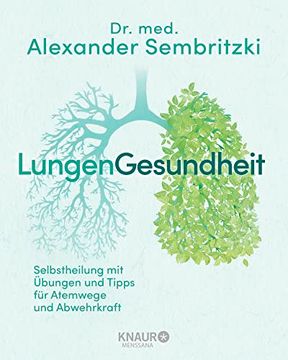 portada Lungengesundheit: Selbstheilung mit Übungen und Tipps für Atemwege und Abwehrkraft (Körpertherapie für Eine Ganzheitliche Gesundheit) (in German)