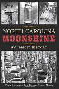 portada North Carolina Moonshine: An Illicit History
