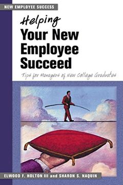 portada Helping Your New Employee Succeed: Tips for Managers of New College Graduates (en Inglés)