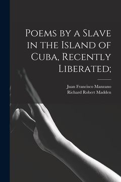 portada Poems by a Slave in the Island of Cuba, Recently Liberated;