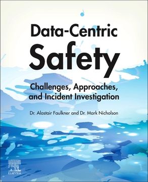 portada Data-Centric Safety: Challenges, Approaches, and Incident Investigation 