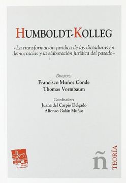 portada Humboldt-Kolleg La Transformación Jurídica de las Dictaduras en Democracias y la elaboración jurídica del pasado