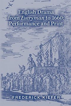 portada English Drama From Everyman to 1660: Performance and Print (Medieval and Renaissance Texts and Studies) (in English)