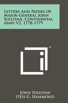 portada letters and papers of major-general john sullivan, continental army v2, 1778-1779
